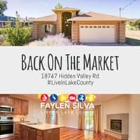 Image may contain: possible text that says 'BACK ON THE MARKET 18747 Hidden Valley Rd. #LiveInLakeCounty FAYLEN SILVA Livenn Lake County'