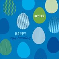 May be an image of text that says 'RE/MAX HAPPY egg hunting'